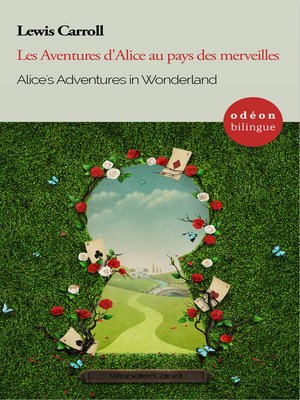 cover image of Alice's Adventures in Wonderland / Les Aventures d'Alice au pays des merveilles
